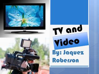 TV and Video