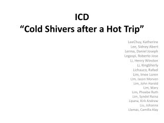 ICD “Cold Shivers after a Hot Trip”