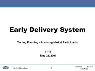 Early Delivery System