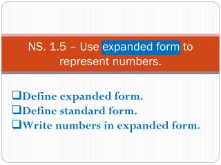 NS. 1.5 – Use expanded form to represent numbers.