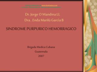 Dr. Jorge O Mandina LL Dra. .Enda Marilù Garcìa B