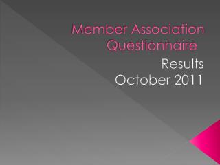 Member Association Questionnaire