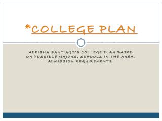 * COLLEGE PLAN