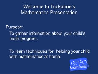 Welcome to Tuckahoe’s Mathematics Presentation