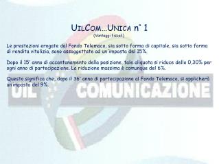 U IL C OM …U NICA n° 1 (Vantaggi fiscali) 