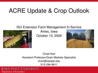 ACRE Update &amp; Crop Outlook