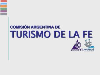 COMISIÓN ARGENTINA DE TURISMO DE LA FE