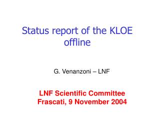 Status report of the KLOE offline