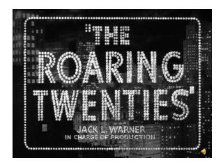The “Roaring Twenties”