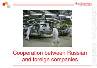 Cooperation between Russian and foreign companies