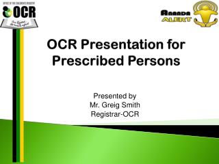 OCR Presentation for Prescribed Persons