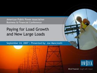 Paying for Load Growth and New Large Loads