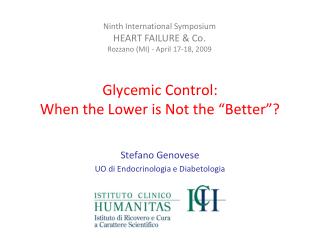 Glycemic Control: When the Lower is Not the “Better”?