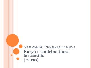 Sampah &amp; Pengelolannya