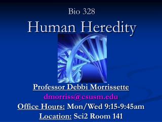 Bio 328 Human Heredity