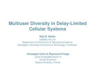 Multiuser Diversity in Delay-Limited Cellular Systems