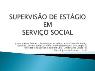 SUPERVISÃO DE ESTÁGIO EM SERVIÇO SOCIAL