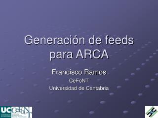 Generación de feeds para ARCA