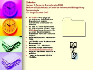 LA BIBLIOTECA ESPECIALIZADA “DR. JORGE EDUARDO COLL” EN EL AÑO DE SU 30° ANIVERSARIO INFORMA: