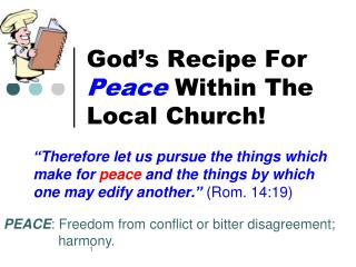 God’s Recipe For Peace Within The Local Church!
