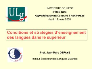 Prof. Jean-Marc DEFAYS Institut Supérieur des Langues Vivantes