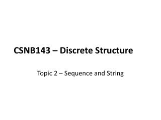 CSNB143 – Discrete Structure