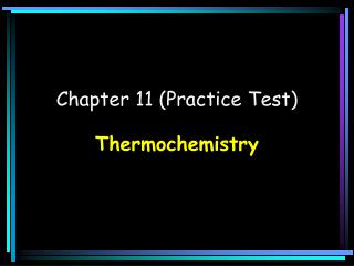 Chapter 11 (Practice Test)