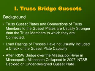 I. Truss Bridge Gussets