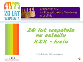 20 lat wspólnie na osiedlu XXX - lecia