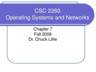 CSC 2260 Operating Systems and Networks