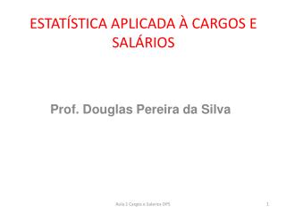 ESTATÍSTICA APLICADA À CARGOS E SALÁRIOS