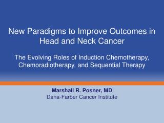 Marshall R. Posner, MD Dana-Farber Cancer Institute
