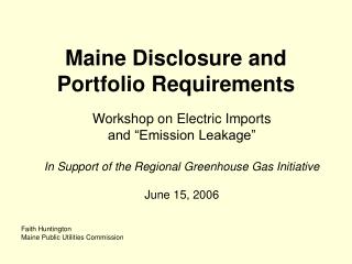 Maine Disclosure and Portfolio Requirements