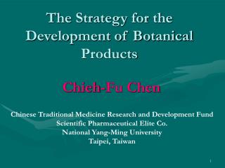 The Strategy for the Development of Botanical Products