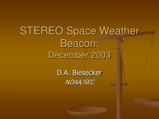 STEREO Space Weather Beacon: December 2003