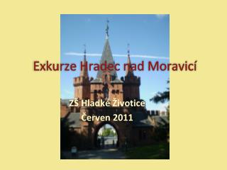 Exkurze Hradec nad Moravicí