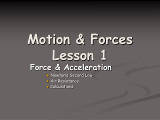 Motion &amp; Forces Lesson 1
