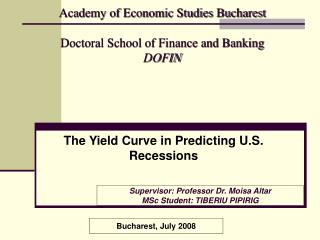 Academy of Economic Studies Bucharest Doctoral School of Finance and Banking DOFIN