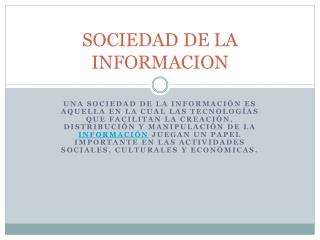 SOCIEDAD DE LA INFORMACION
