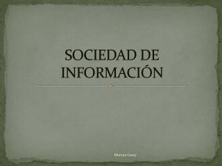 SOCIEDAD DE INFORMACIÓN