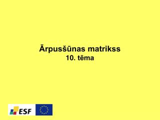 Ārpusšūnas matrikss 10. tēma