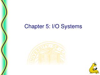 Chapter 5: I/O Systems