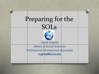 Preparing for the SOLs