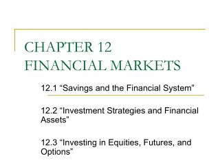 CHAPTER 12 FINANCIAL MARKETS