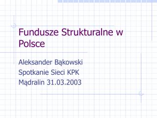 Fundusze Strukturalne w Polsce