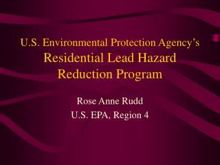 U.S. Environmental Protection Agency’s Residential Lead Hazard Reduction Program