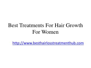 Best Treatments For Hair Growth For Women