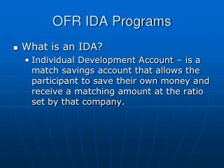 OFR IDA Programs