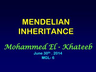 MENDELIAN INHERITANCE