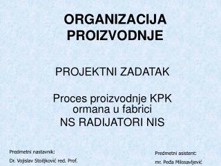 ORGANIZACIJA PROIZVODNJE